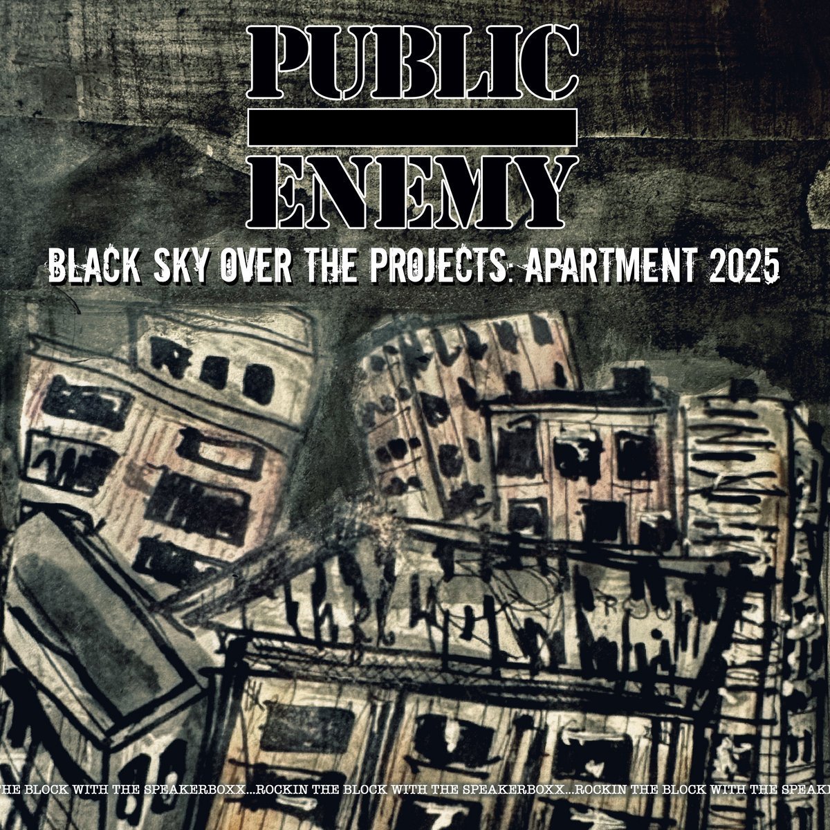 Black Sky Over The Projects: Apartment 2025 by Public Enemy