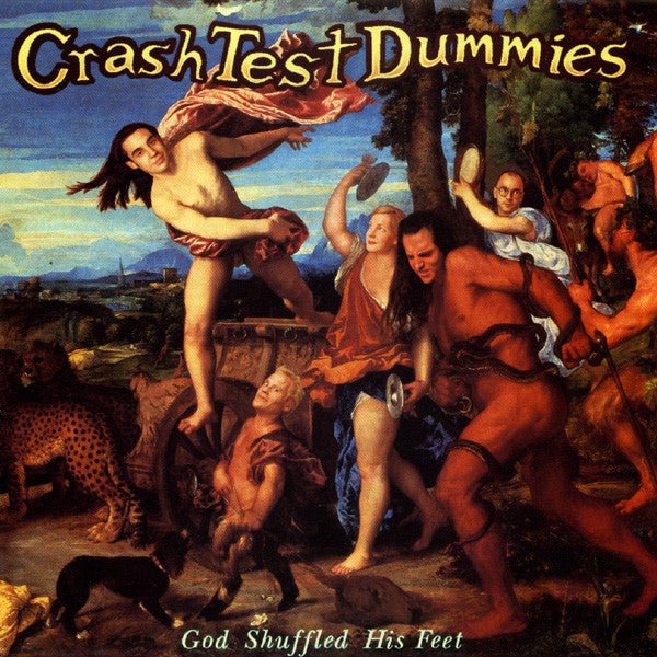 God Shuffled His Feet by Crash Test Dummies